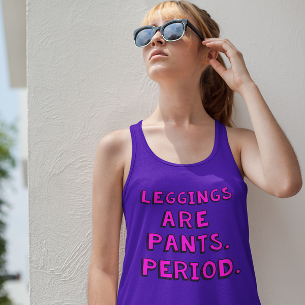 "Leggings Are Pants" Women's Racerback Tank | ITZ LEG DAY