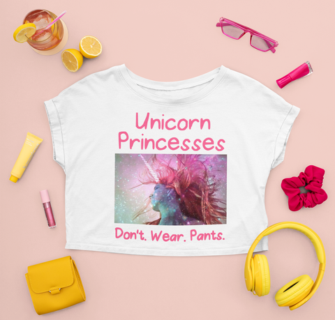 'Unicorn Princesses Don't Wear Pants' Crop Tee | ITZ LEG DAY