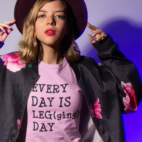"Every Day Is Legging Day" Logo Tee | ITZ LEG DAY