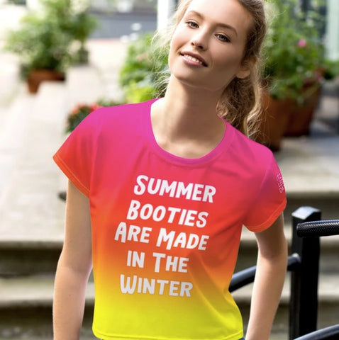"Summer Booties Are Made in the Winter" Ombre Sunset Crop Top Tee | ITZ LEG DAY