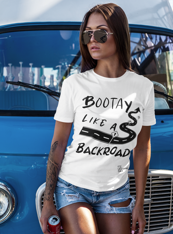 'Bootay Like a Backroad' Comfort Fashion Tee  | ITZ LEG DAY