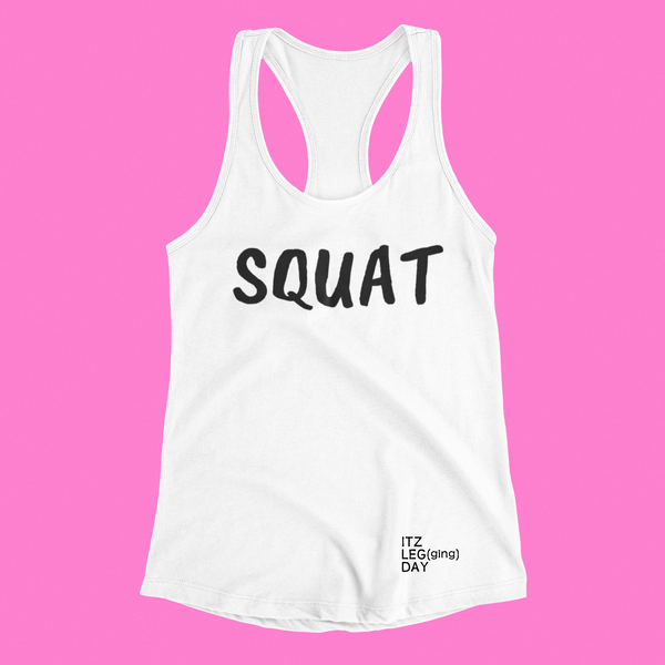 SQUAT Women's Racerbank Workout Tank | ITZ LEG DAY