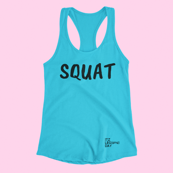 SQUAT Women's Racerbank Workout Tank | ITZ LEG DAY